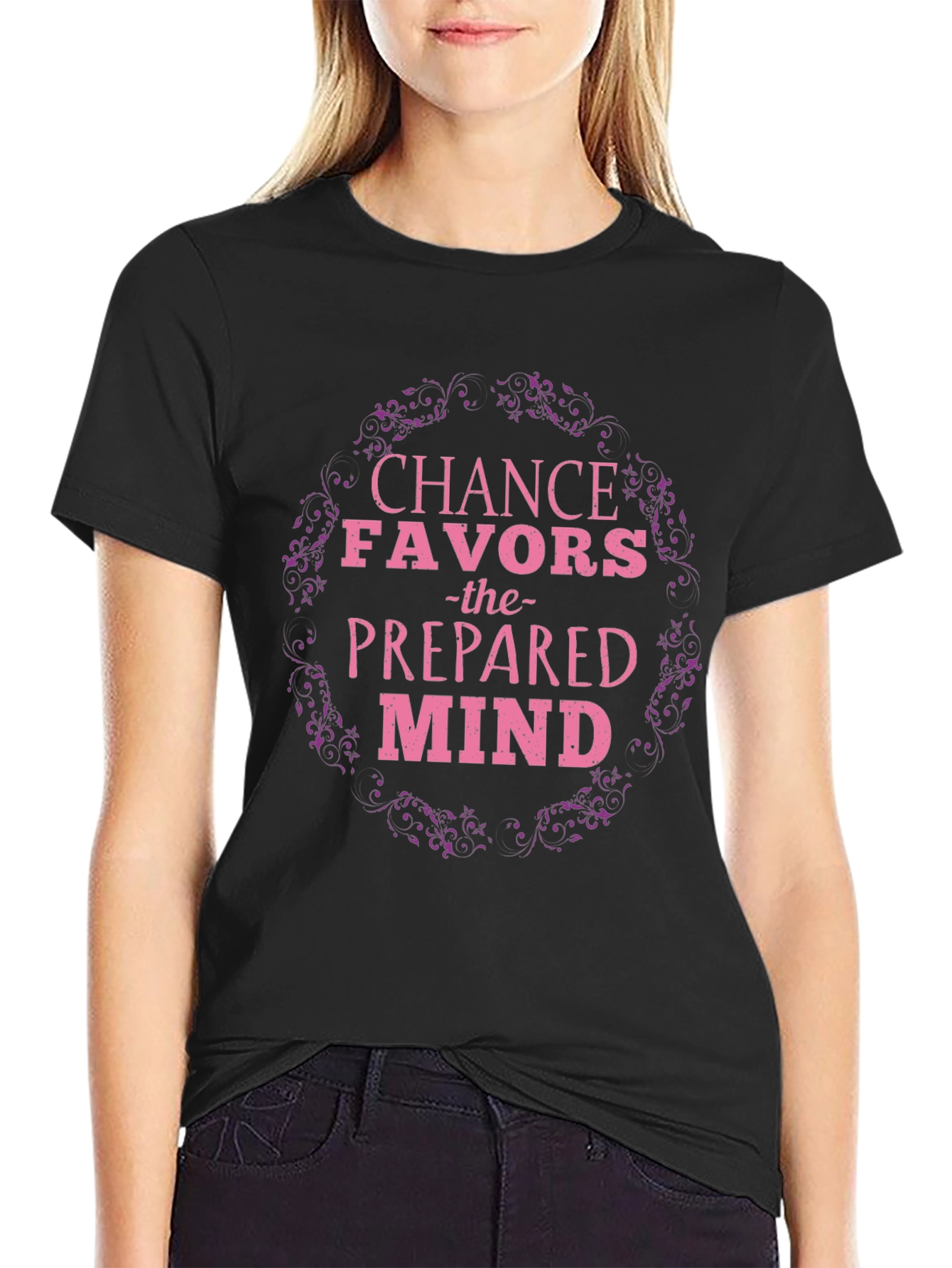 Chance Favors the Prepared Mind Black T-Shirt