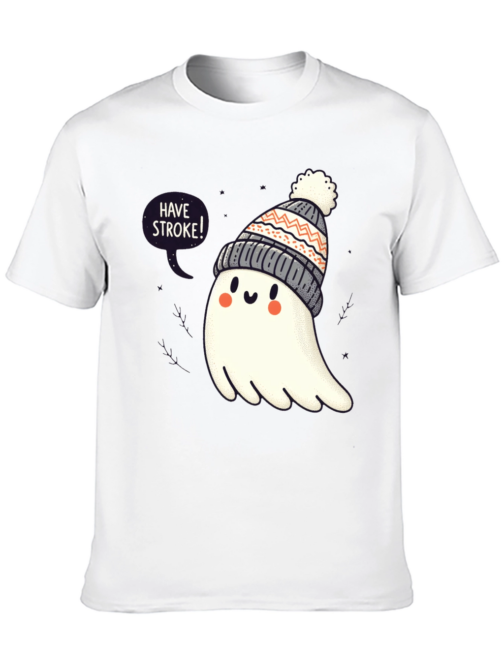 Have Stroke! Ghost T-Shirt