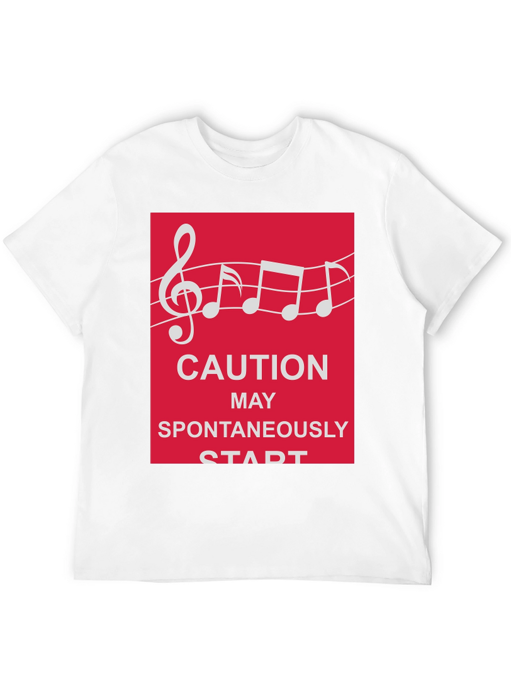 Caution May Spontaneously Start Music T-Shirt