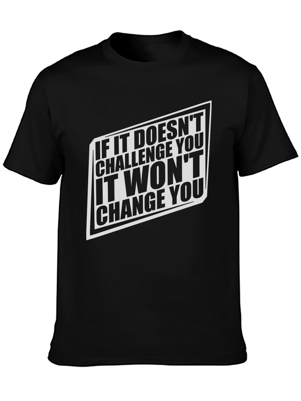 Challenge Changes You - Graphic Tee