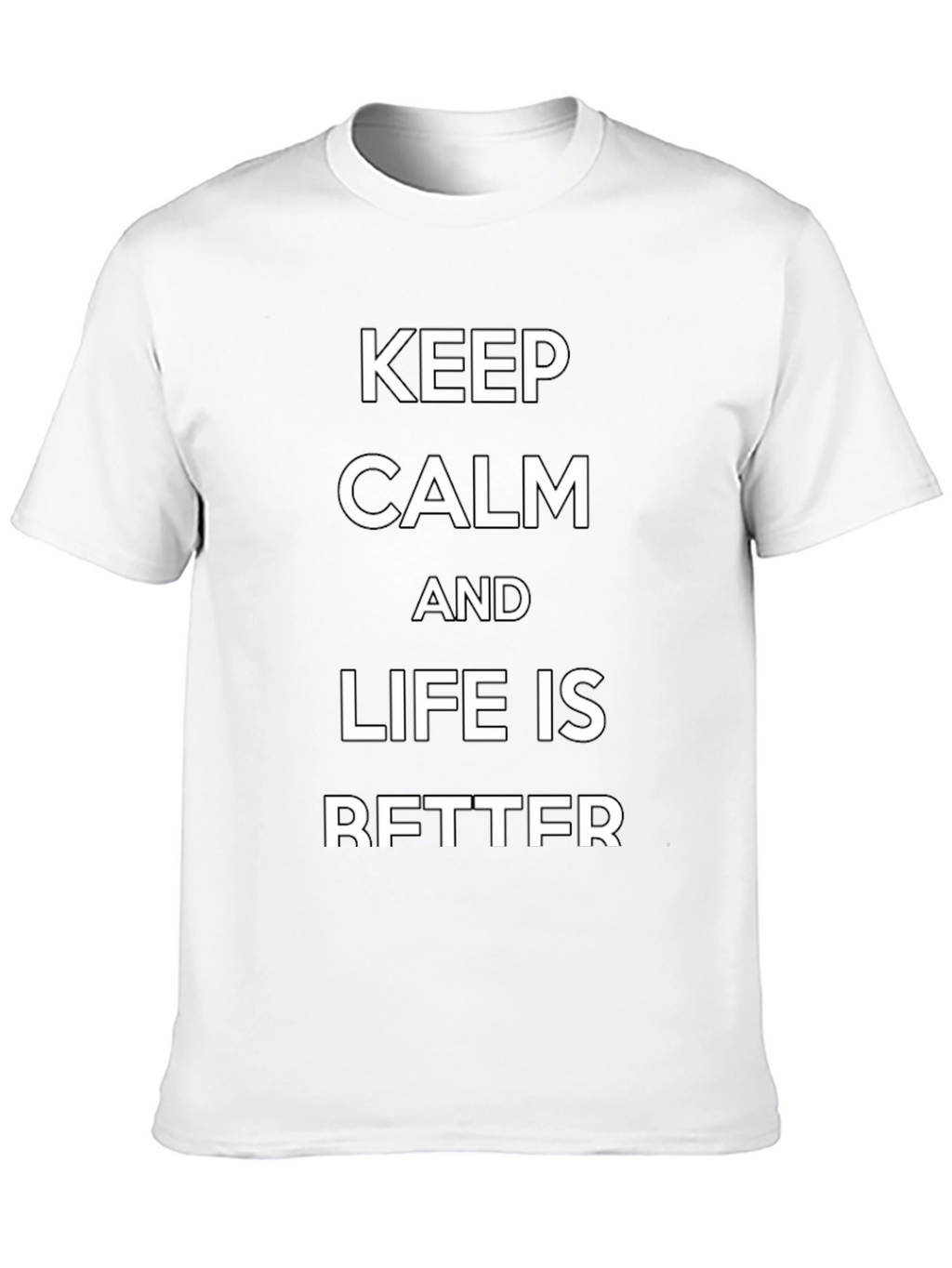 Keep Calm Funny Graphic Tee