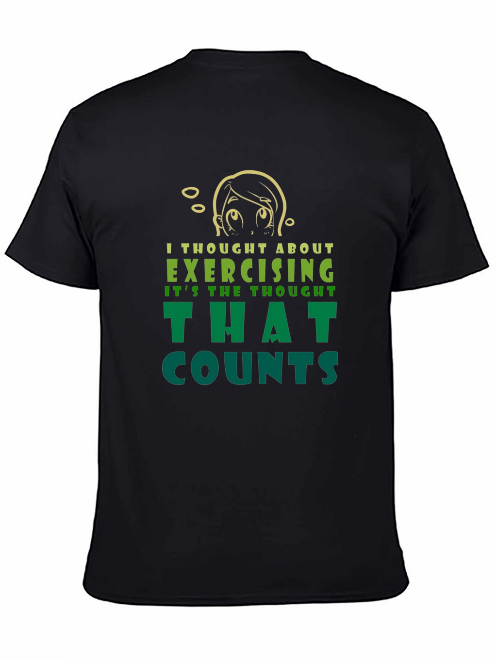Funny Exercise Thought T-Shirt - Sarcastic Workout Tee