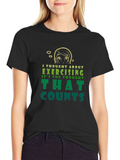 Funny Exercise Thought T-Shirt - Sarcastic Workout Tee