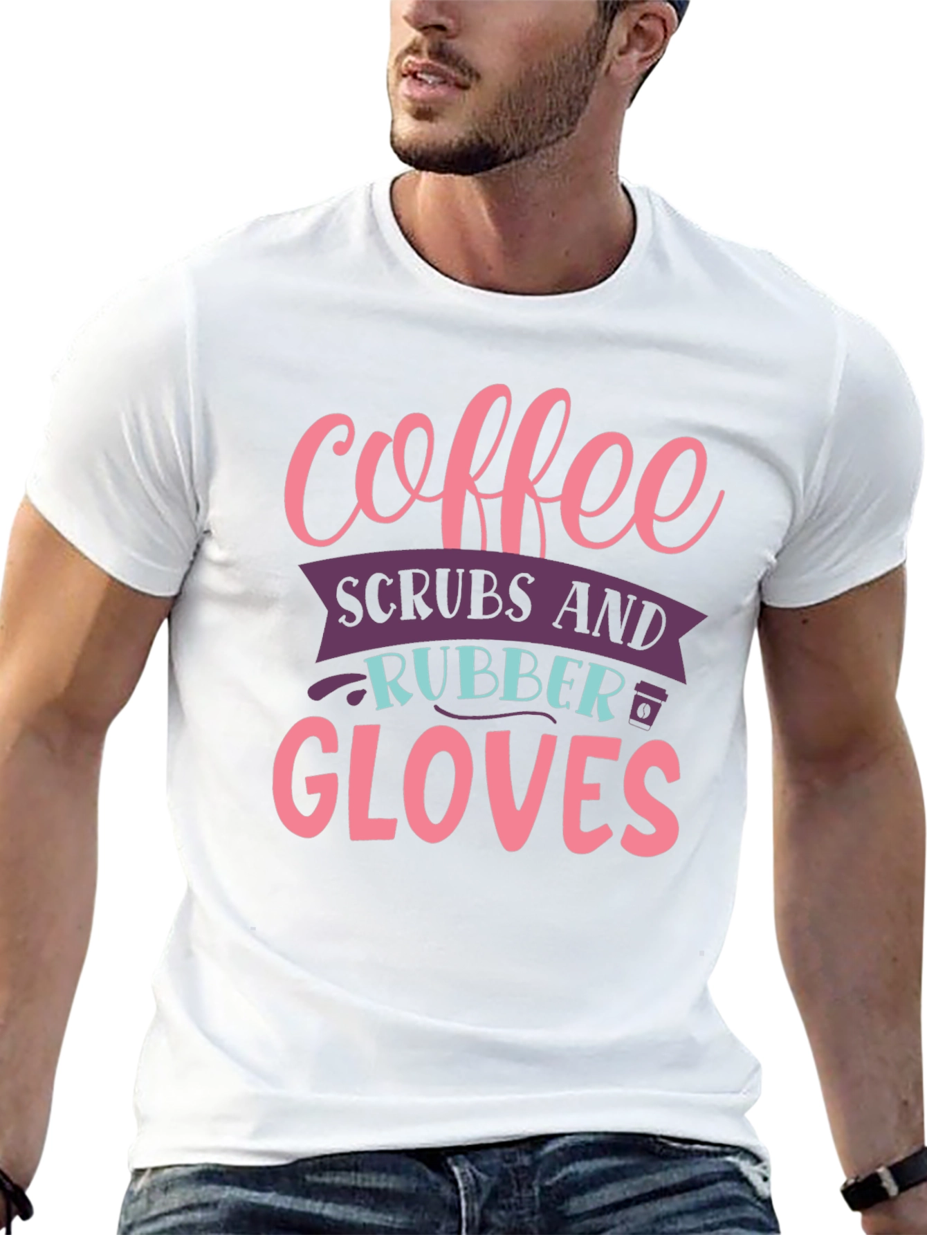 Coffee Scrubs Rubber Gloves Graphic T-Shirt