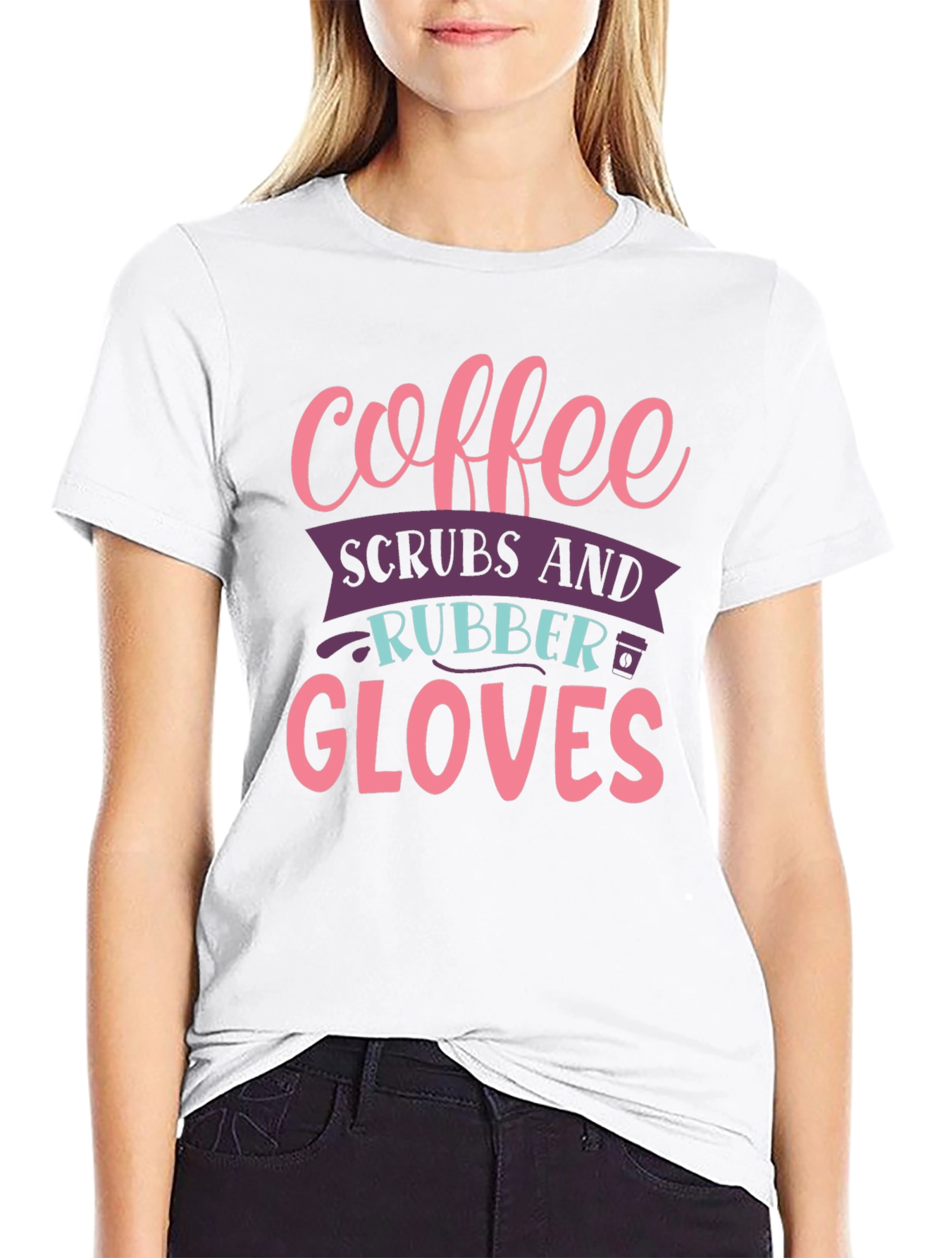 Coffee Scrubs Rubber Gloves Graphic T-Shirt