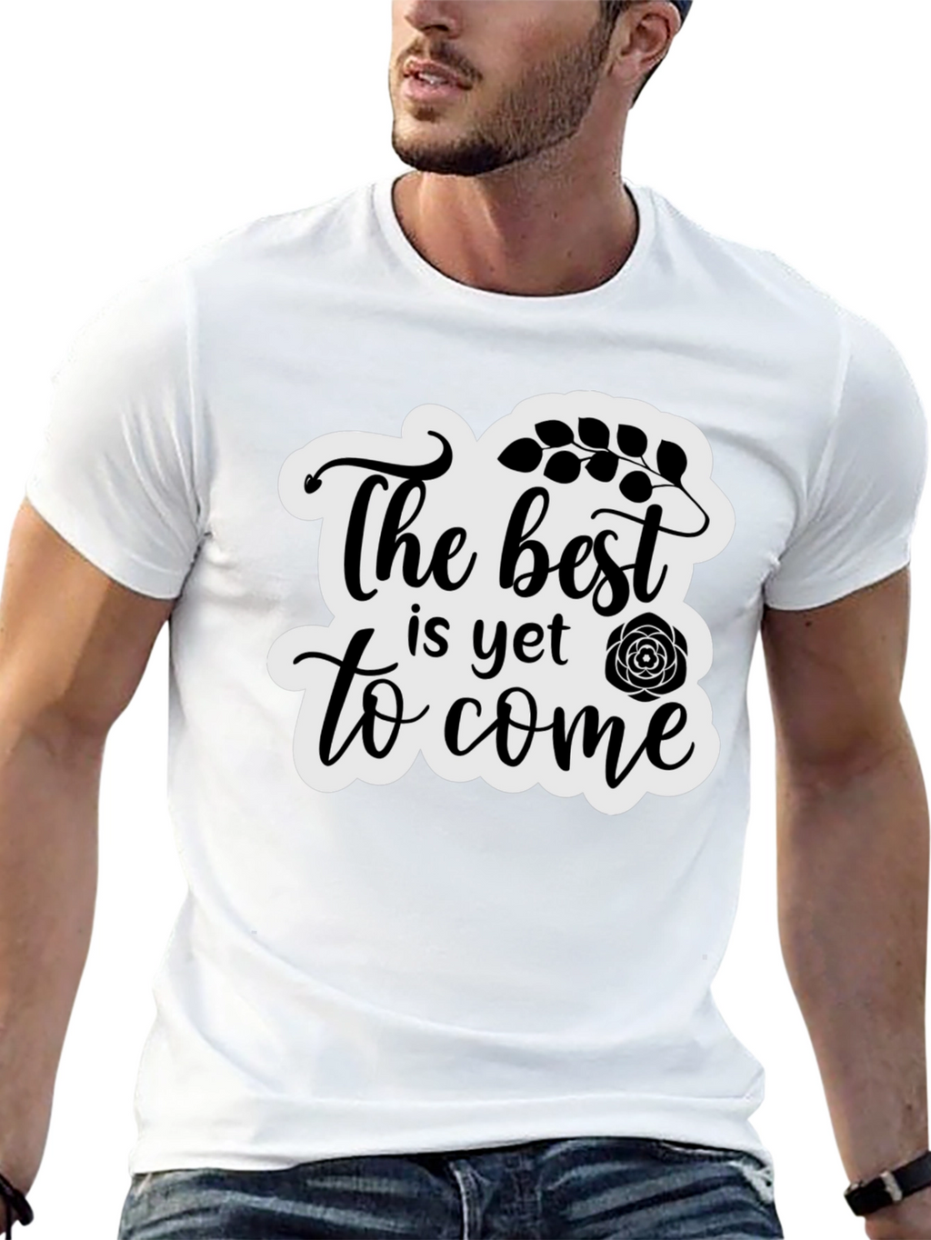 The Best is Yet to Come Black T-Shirt