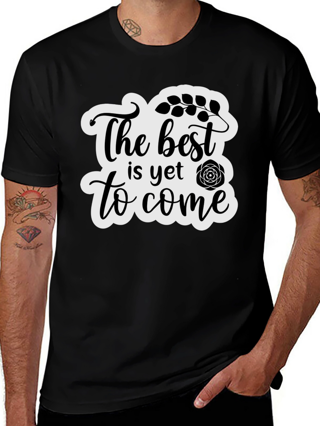 The Best is Yet to Come Black T-Shirt
