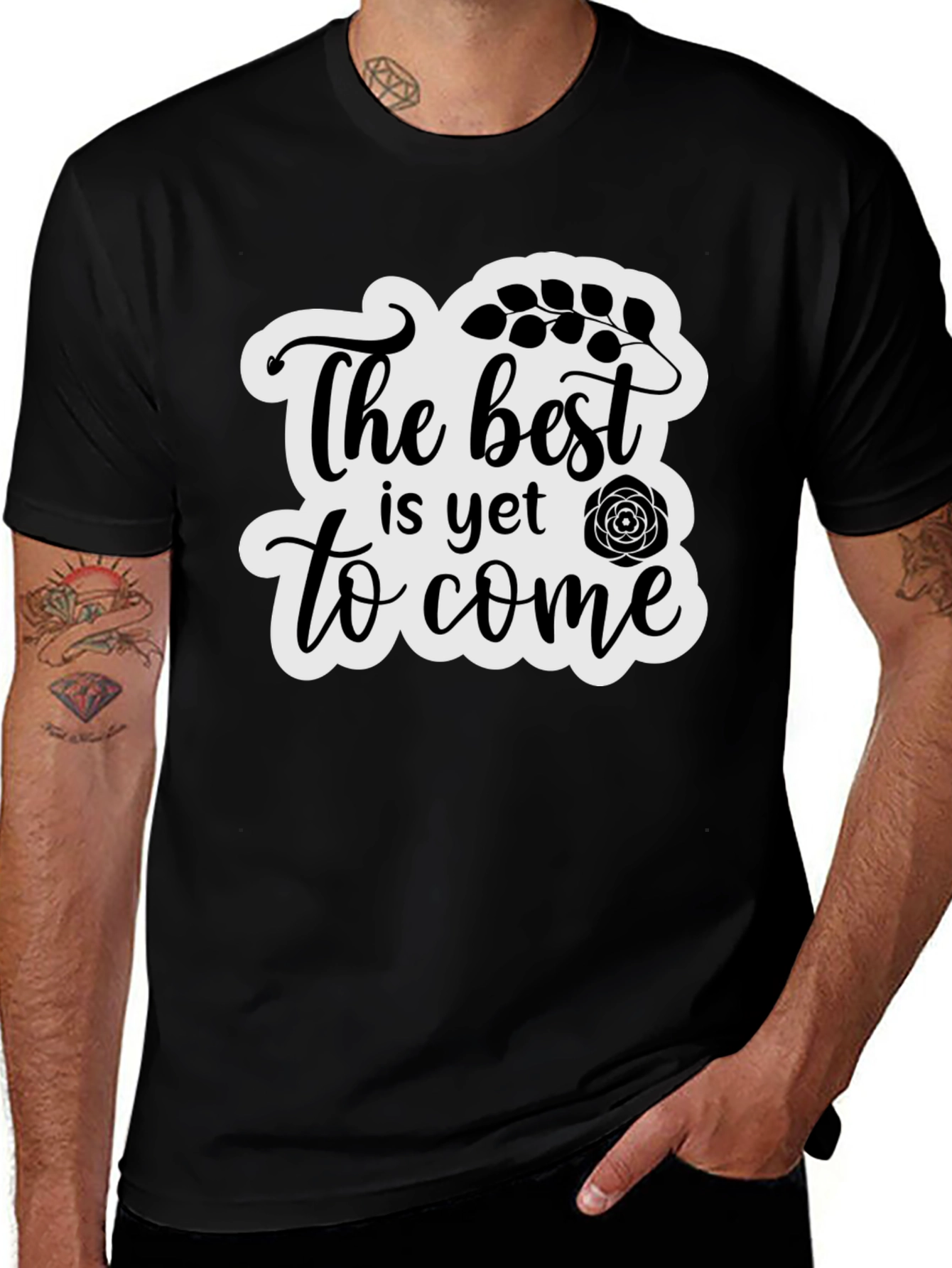 The Best is Yet to Come Black T-Shirt