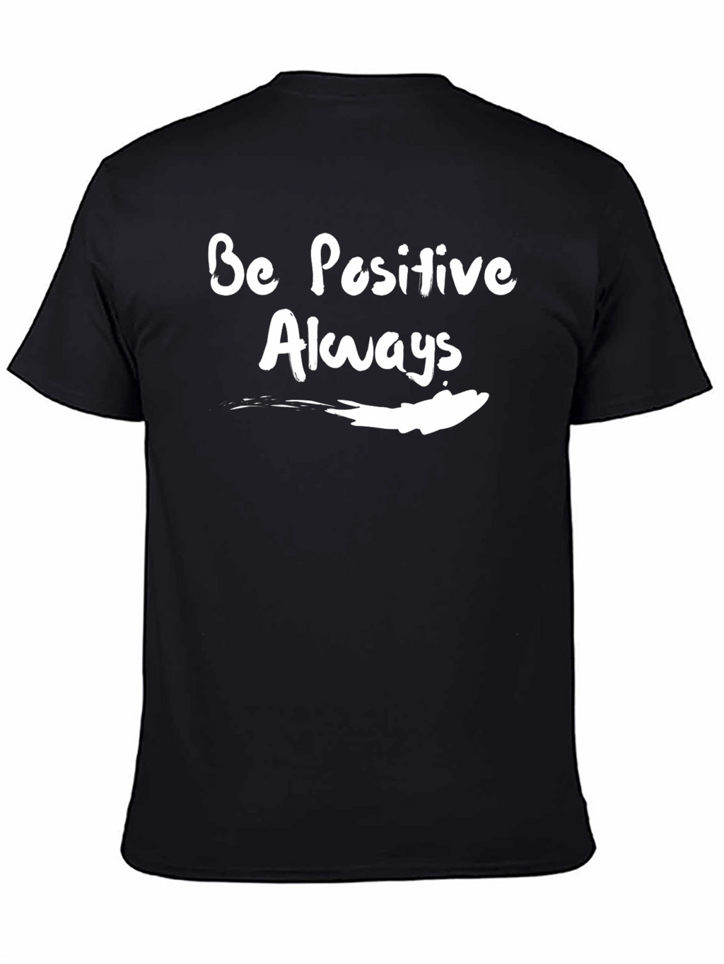 Be Positive Always Graphic T-Shirt