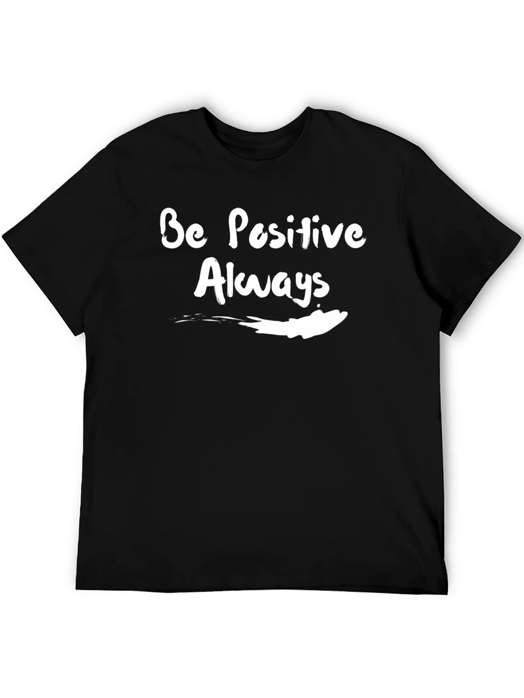 Be Positive Always Graphic T-Shirt