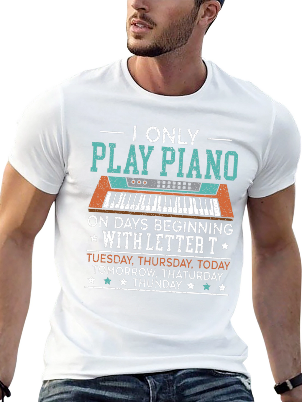Piano Player T-Shirt: Days Beginning with T