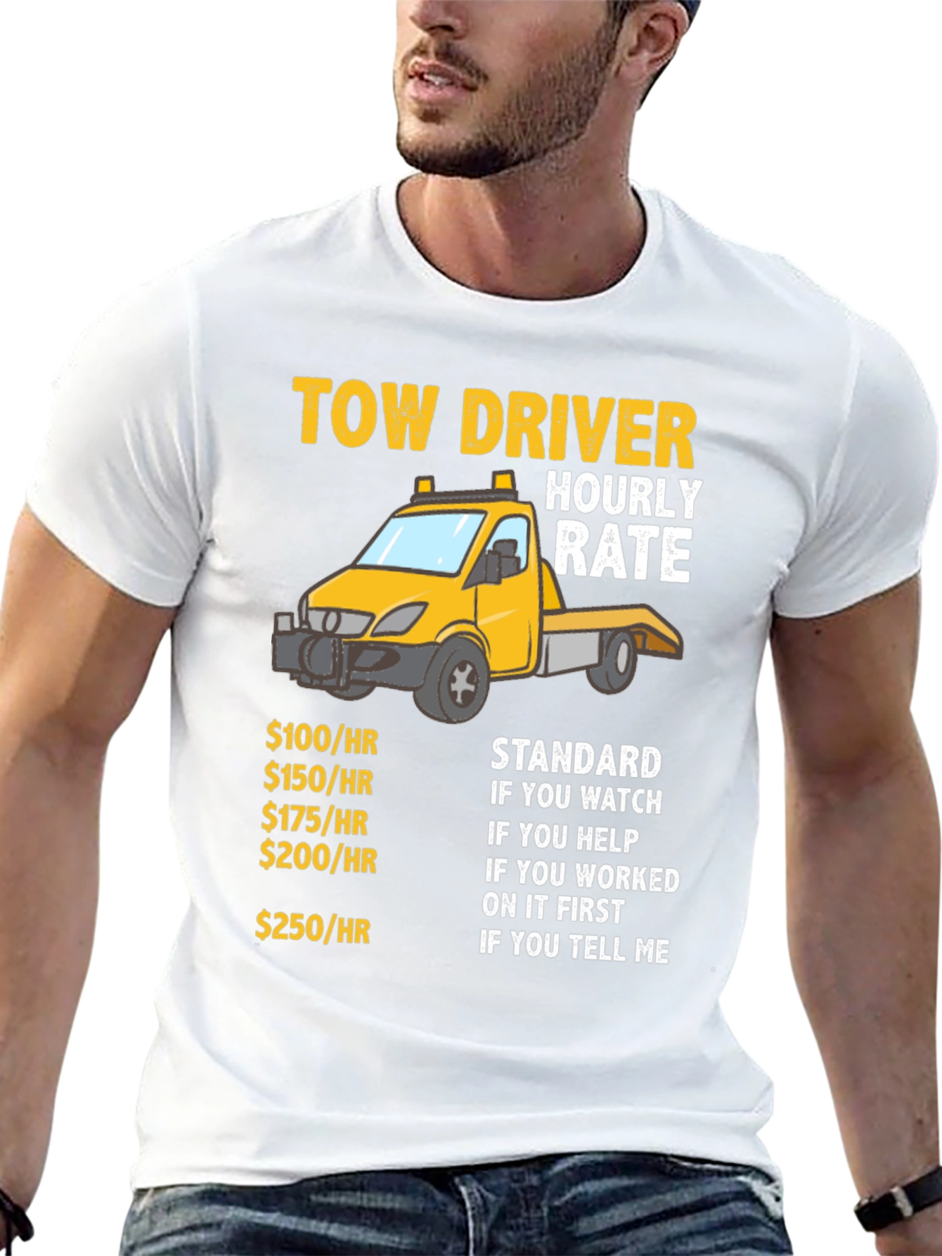 Tow Driver Hourly Rate Funny Graphic T-Shirt