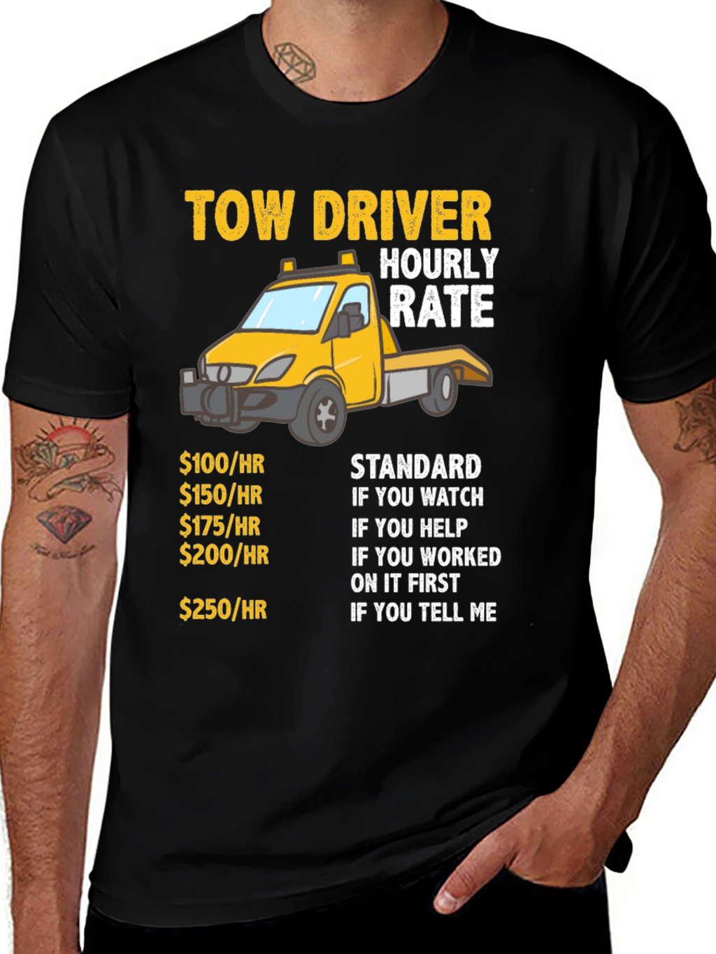Tow Driver Hourly Rate Funny Graphic T-Shirt