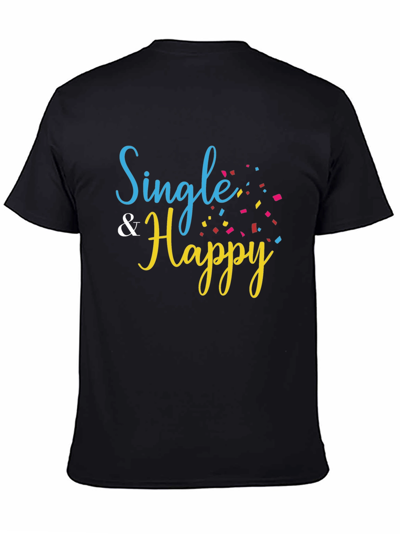 Single & Happy Black T-Shirt