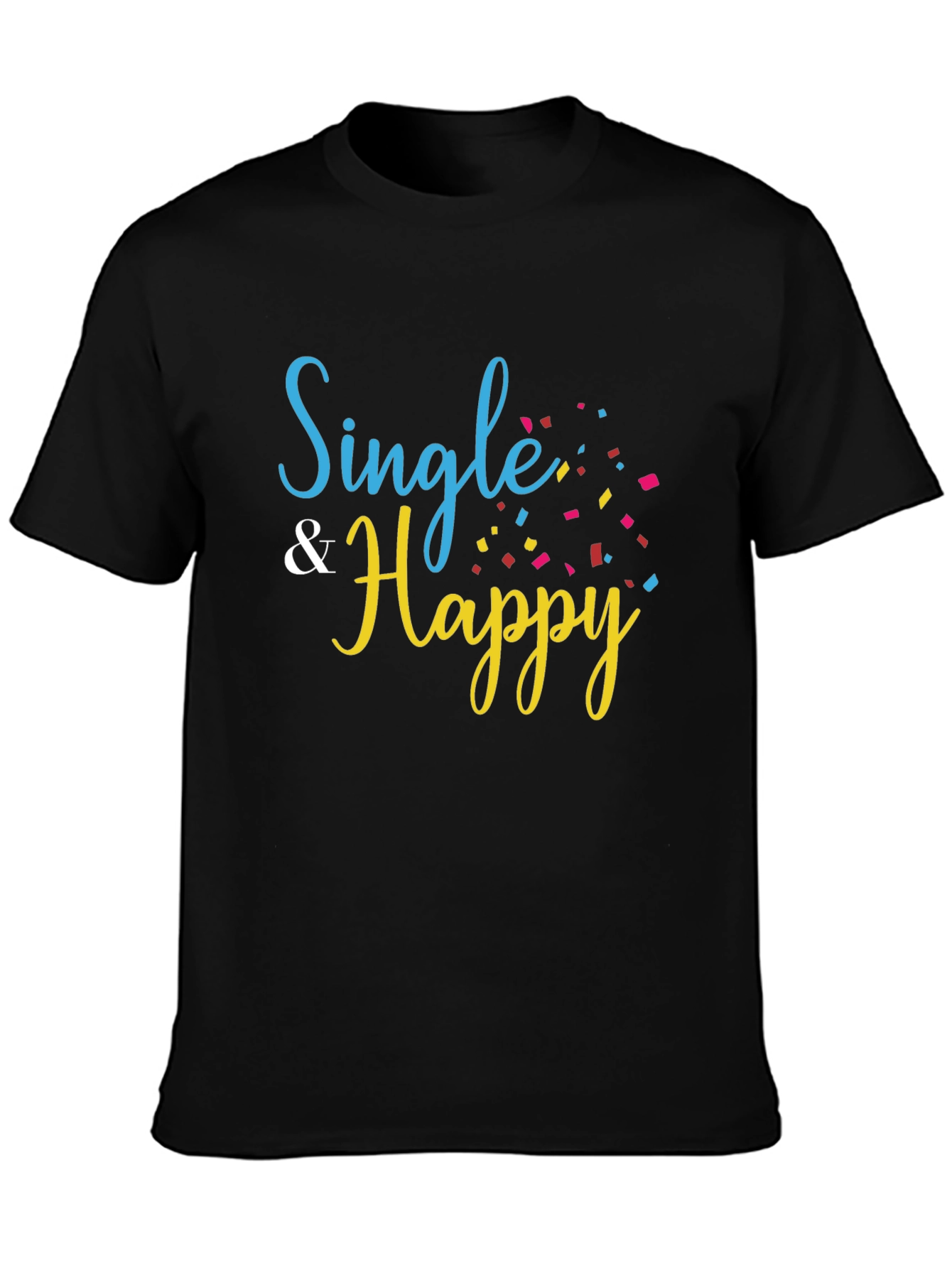 Single & Happy Black T-Shirt