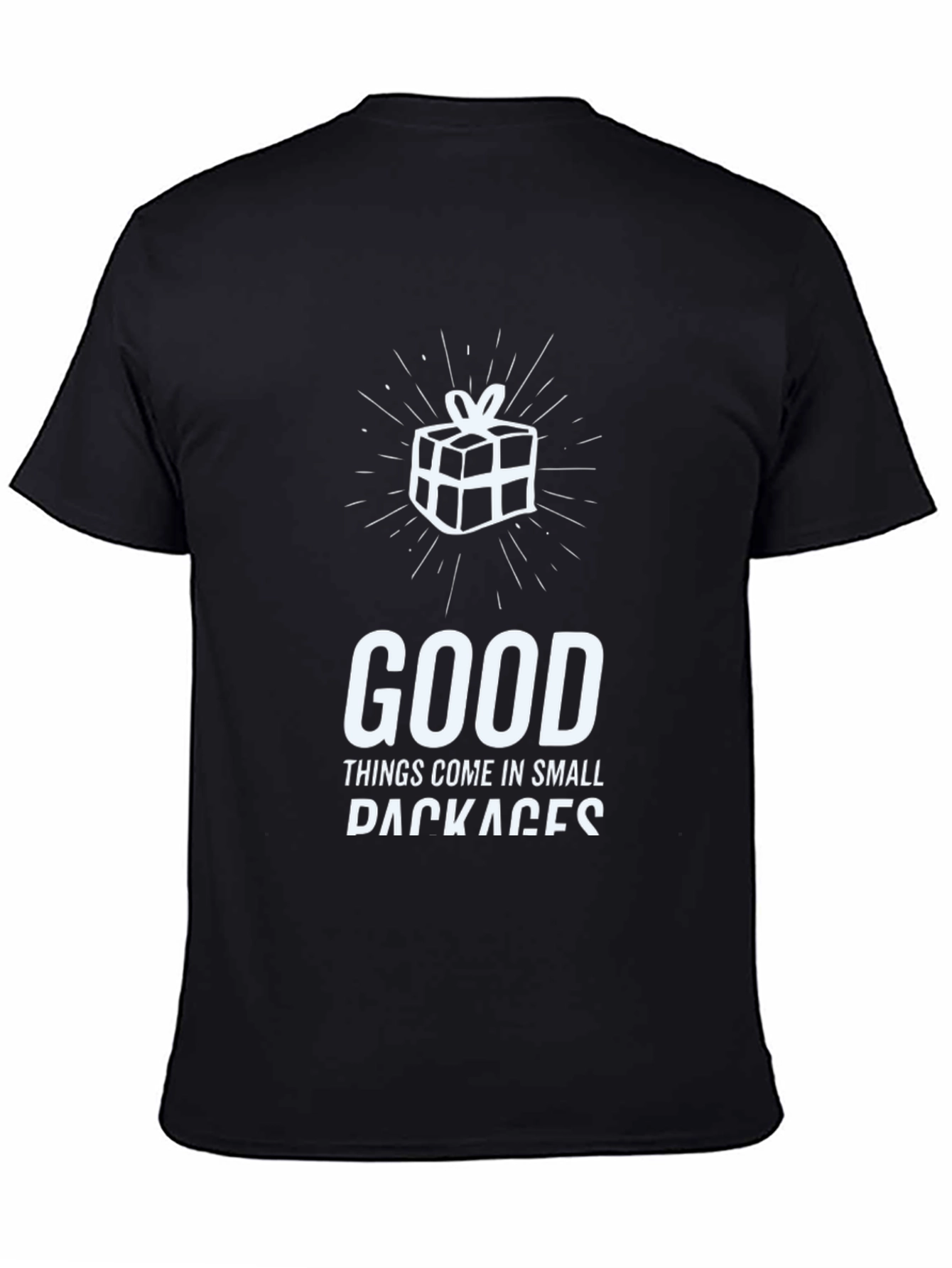 Funny Good Things Come in Small Packages T-Shirt