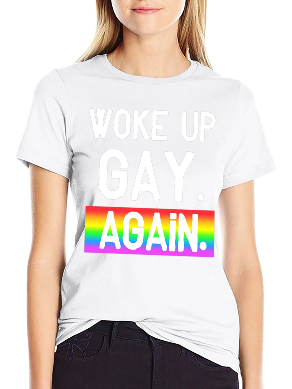 Woke Up Gay Again Pride T-Shirt