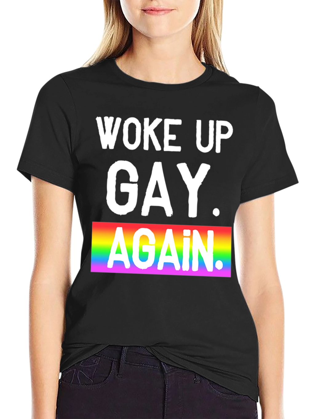 Woke Up Gay Again Pride T-Shirt