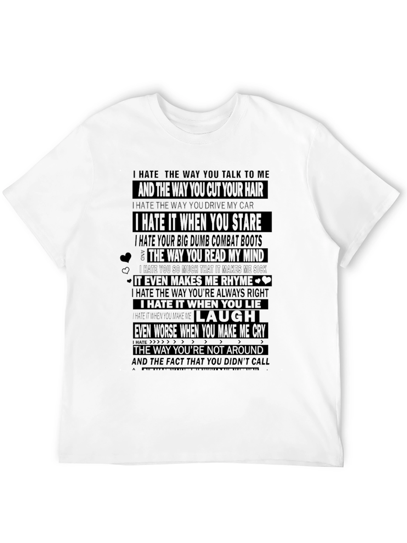 I Hate Everything About You Graphic Tee