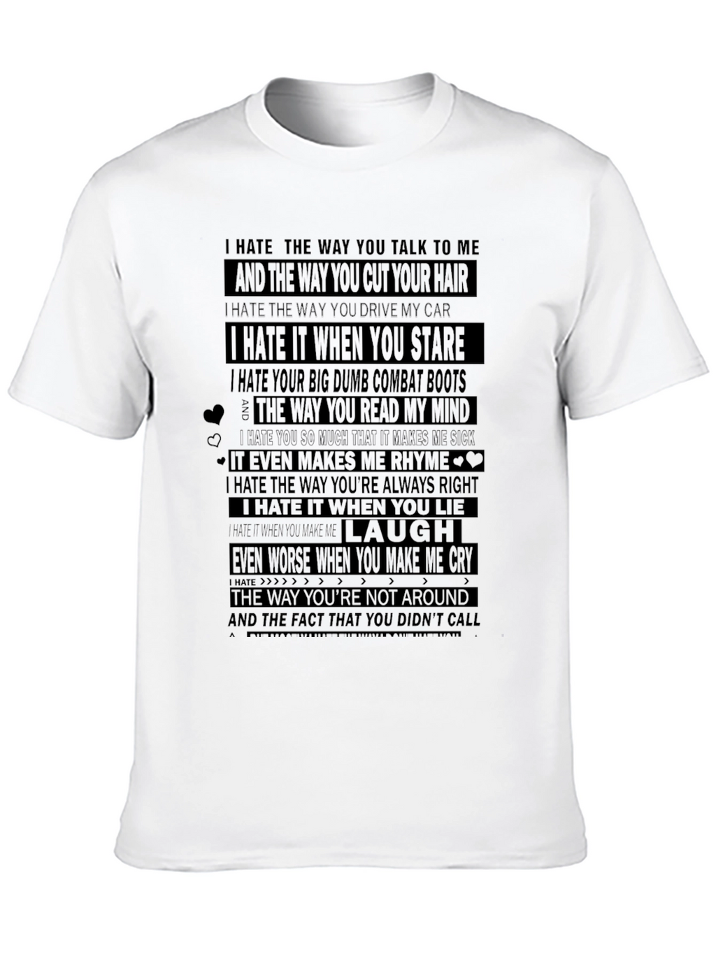 I Hate Everything About You Graphic Tee