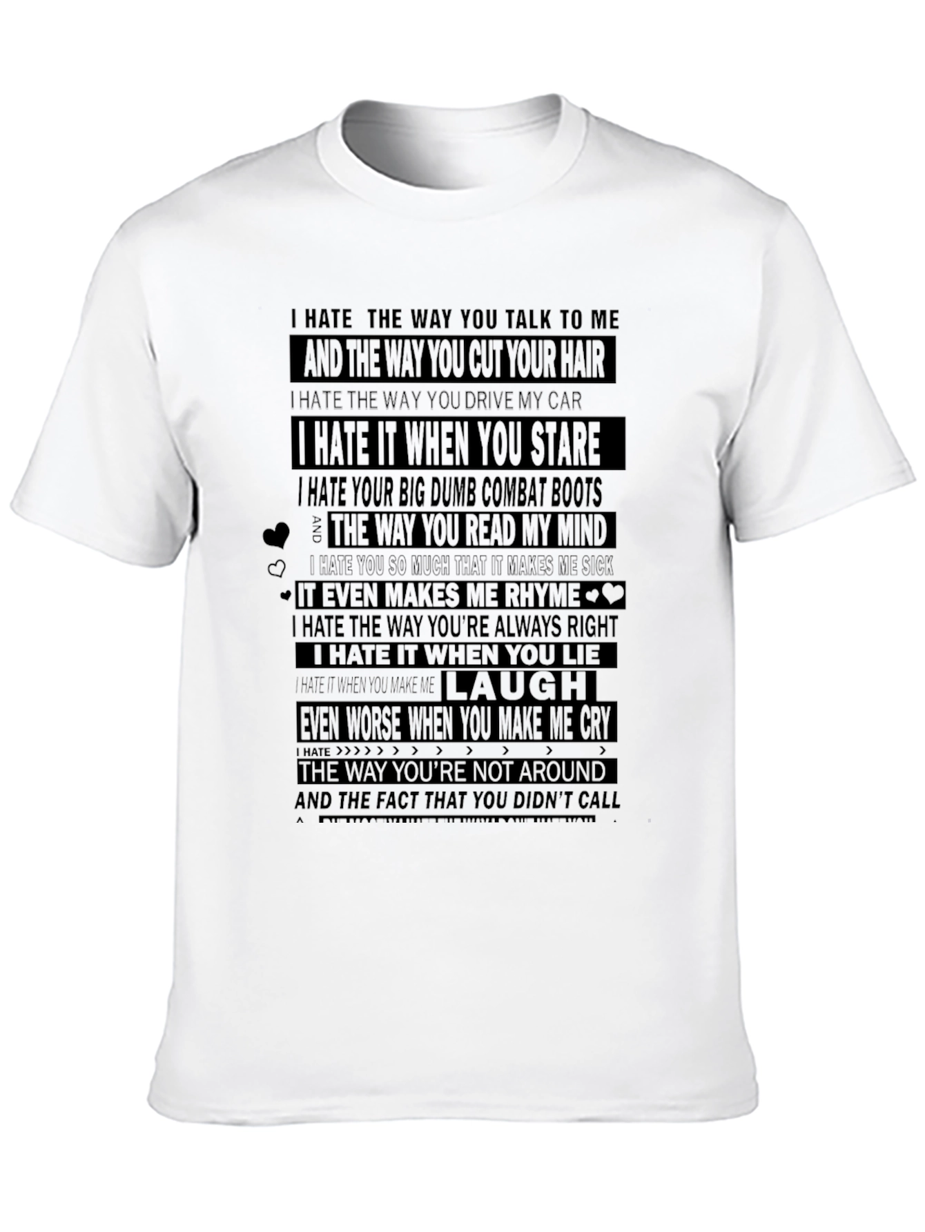 I Hate Everything About You Graphic Tee