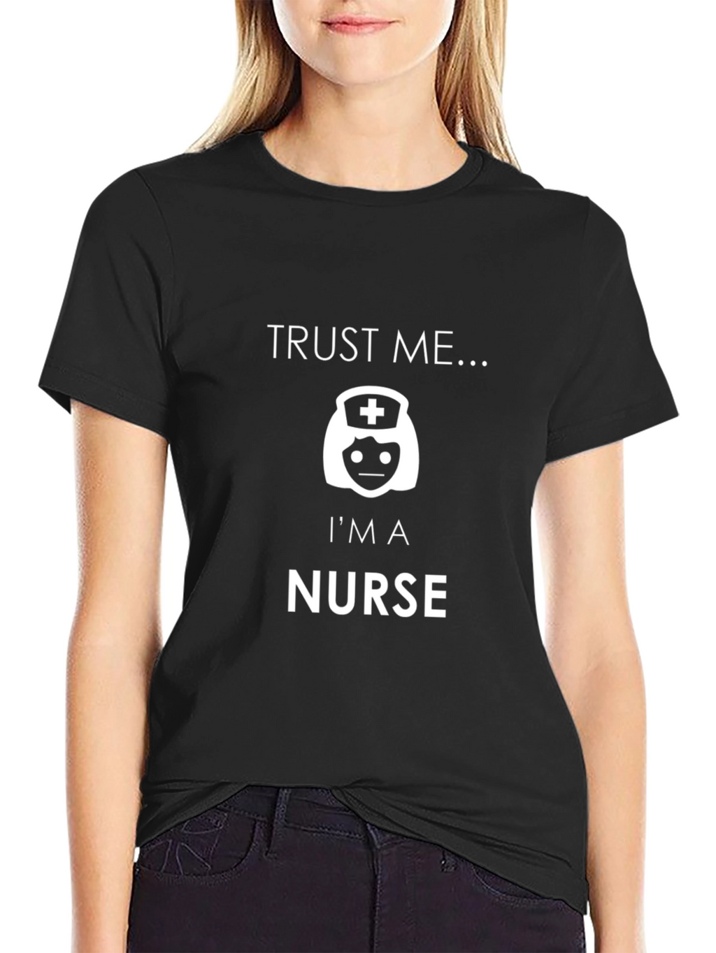 Trust Me Im A Nurse Funny Graphic T-Shirt