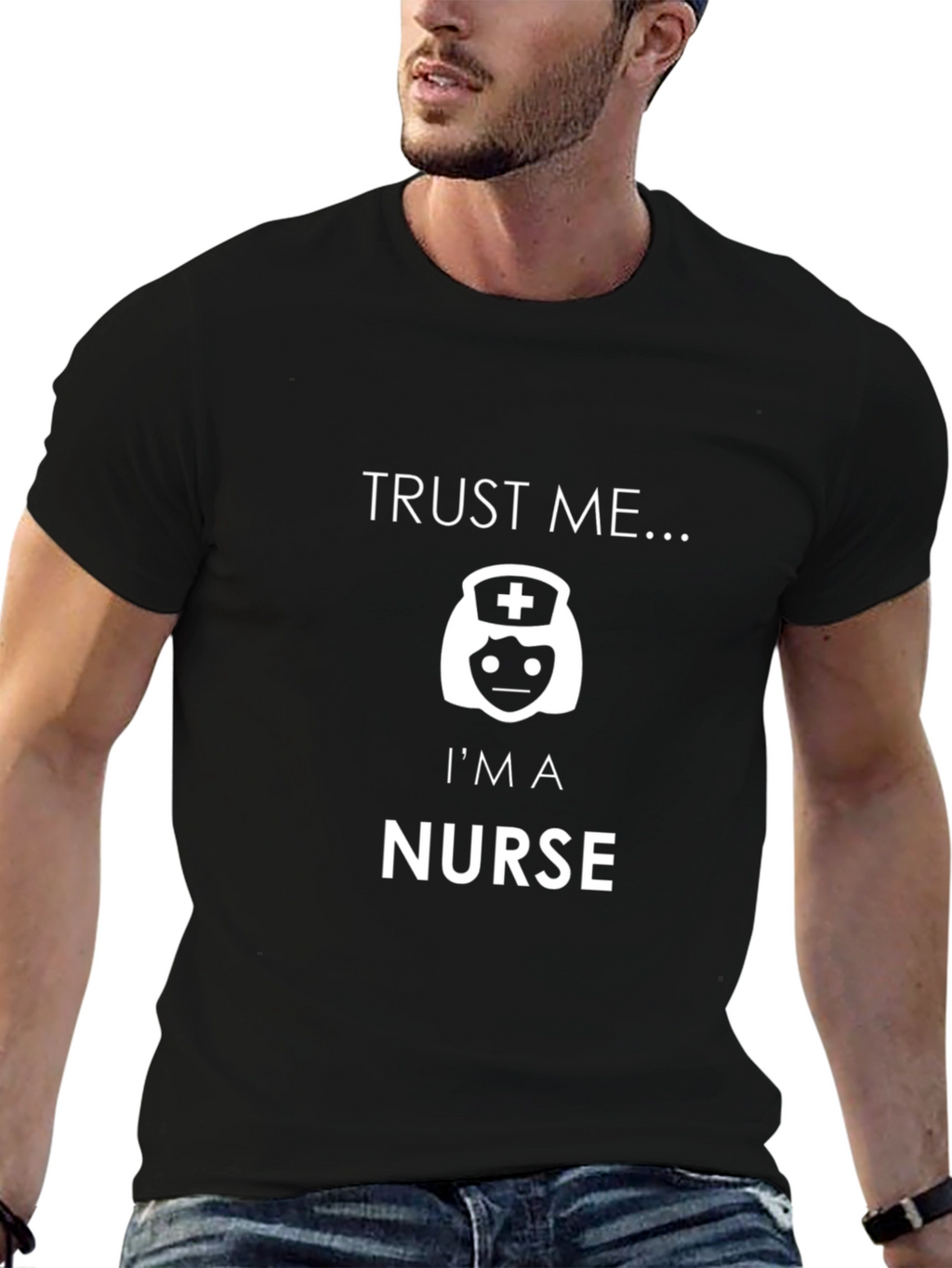 Trust Me Im A Nurse Funny Graphic T-Shirt