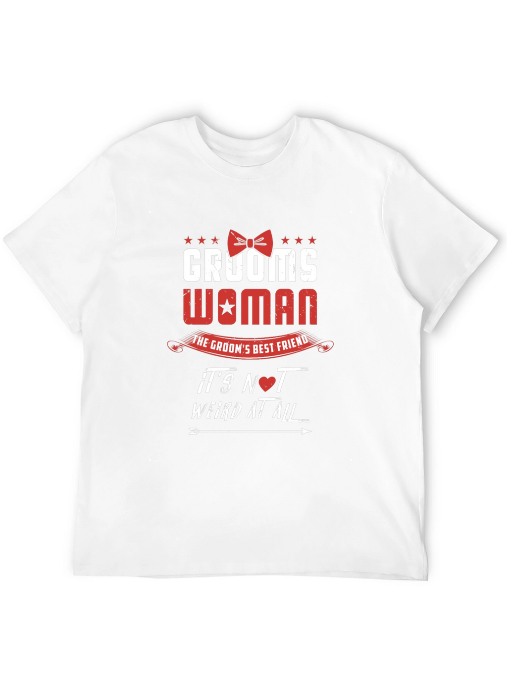 Grooms Woman T-Shirt - Best Friend Wedding Apparel