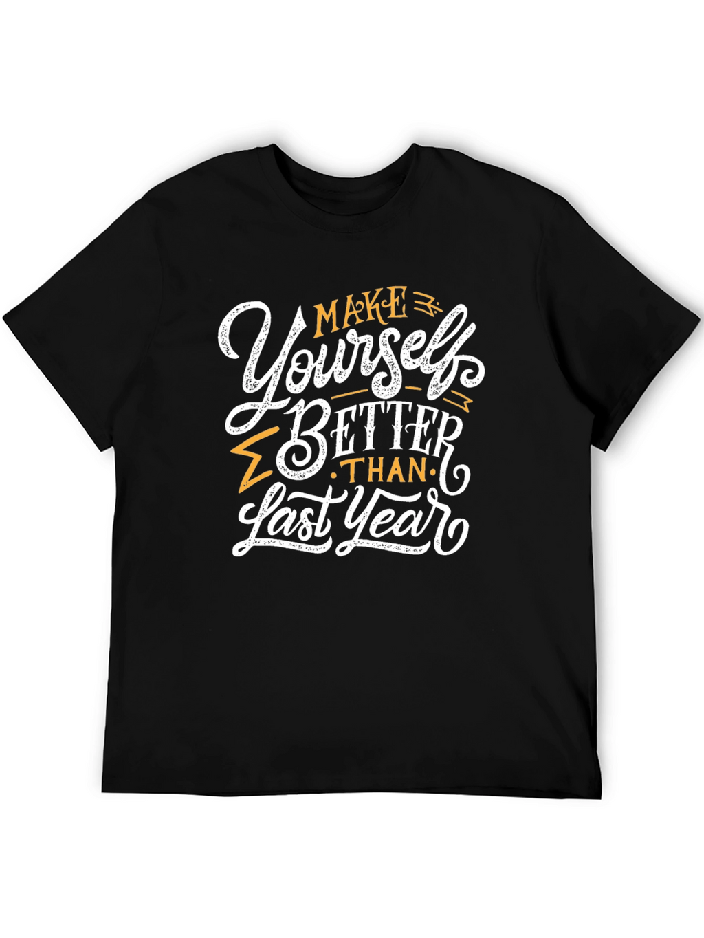 Motivational T-Shirt: Make Yourself Better