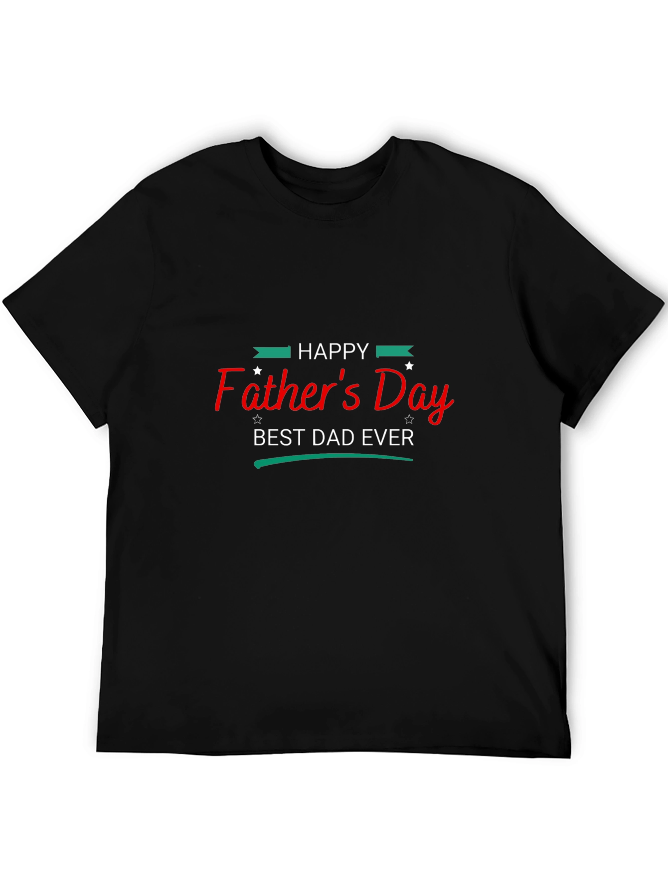 Happy Fathers Day Best Dad Ever T-Shirt