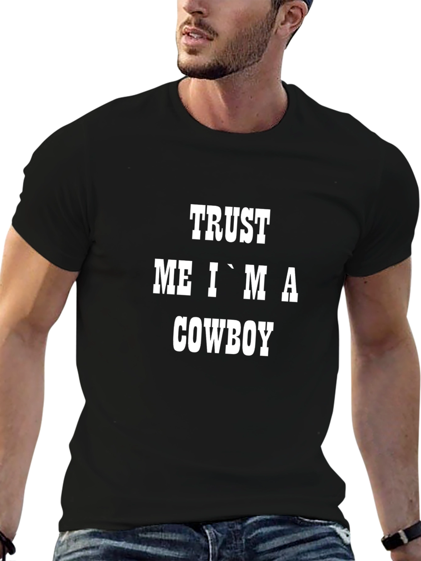 Trust Me Im a Cowboy Graphic Tee
