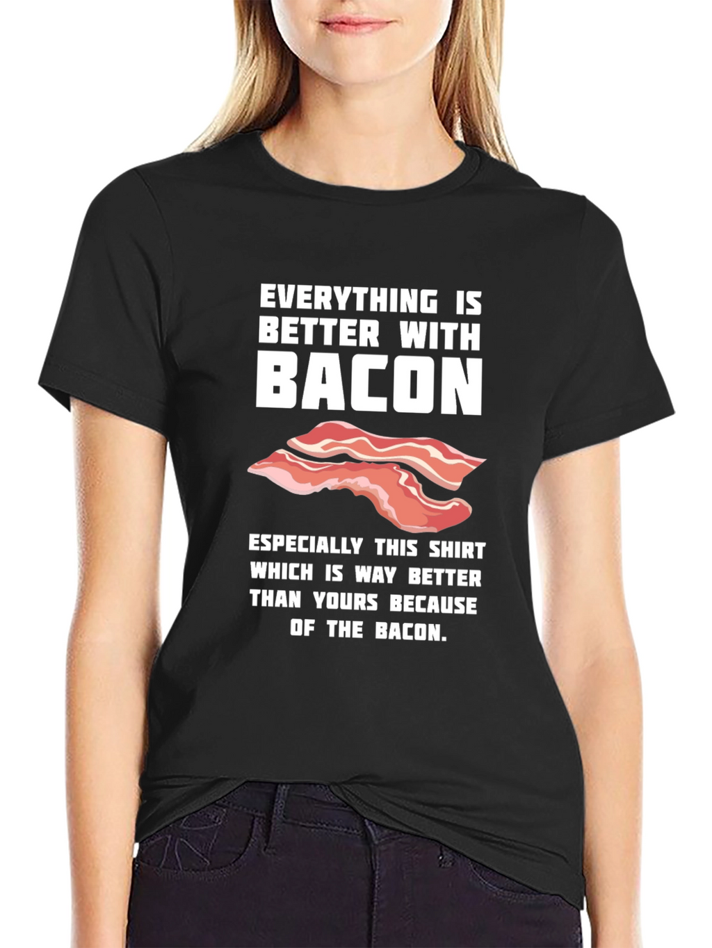 Bacon Lover T-Shirt - Everything is Better With Bacon