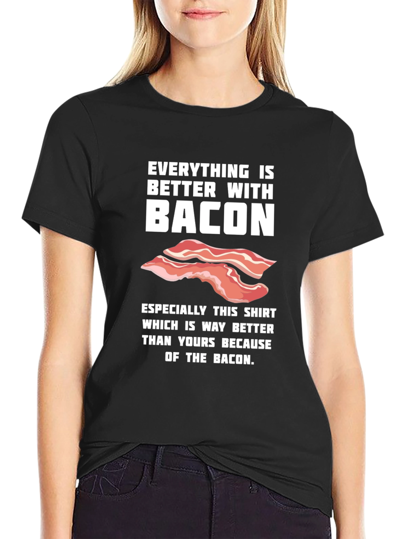 Bacon Lover T-Shirt - Everything is Better With Bacon