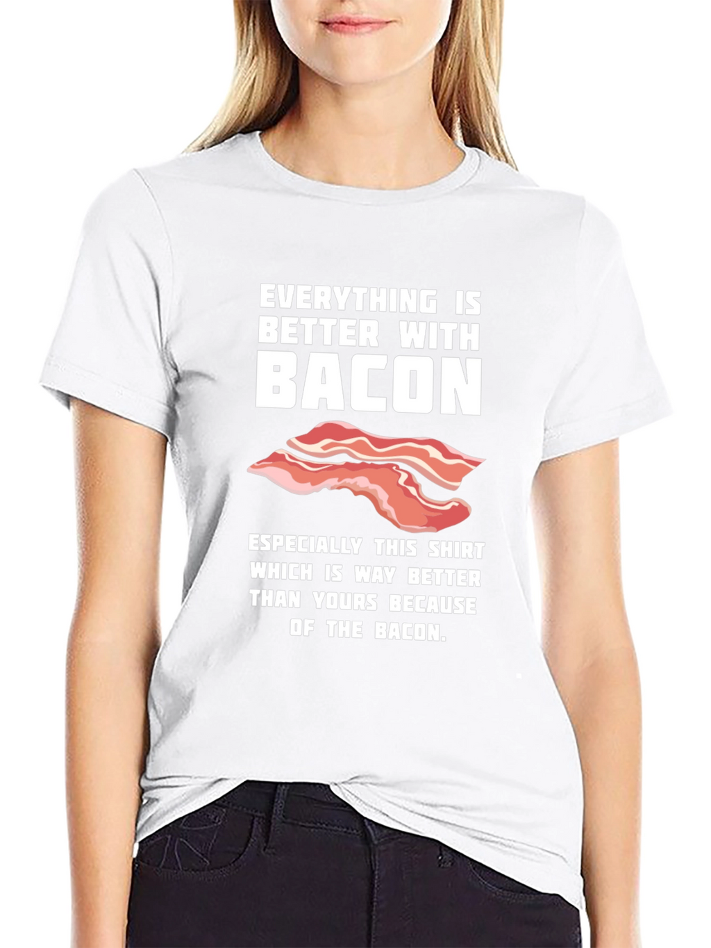 Bacon Lover T-Shirt - Everything is Better With Bacon