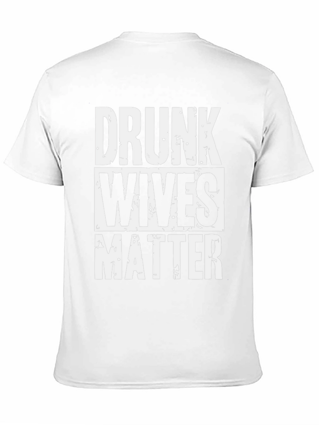 Drunk Wives Matter Graphic T-Shirt