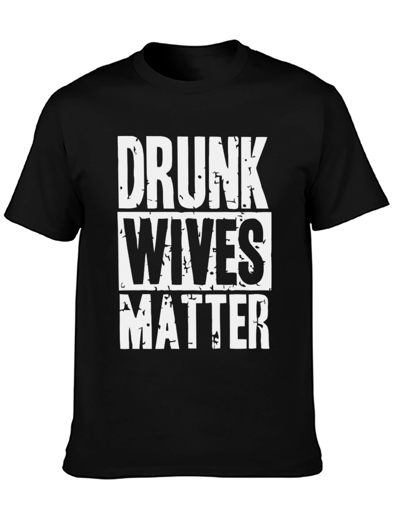Drunk Wives Matter Graphic T-Shirt