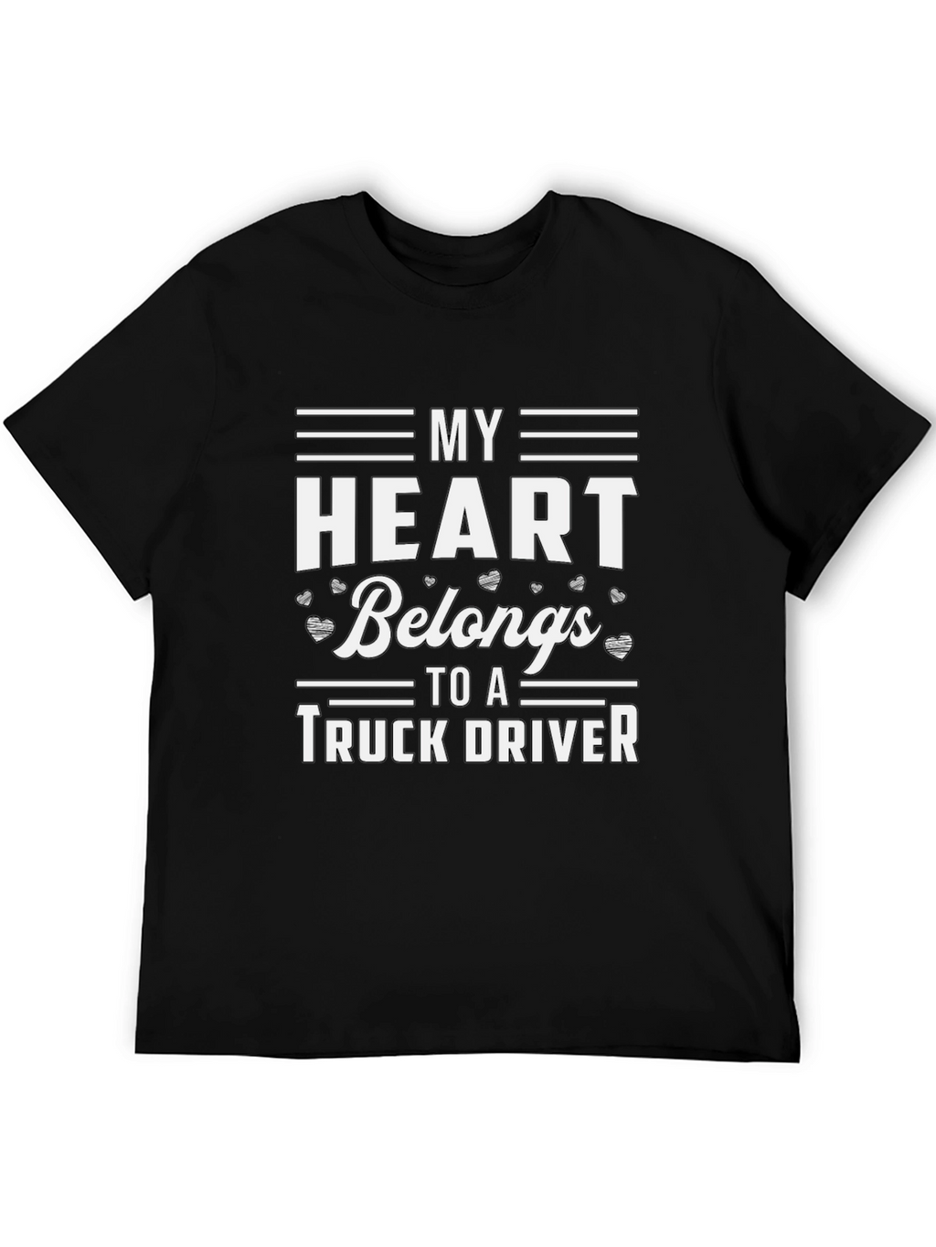 My Heart Belongs To A Truck Driver T-Shirt