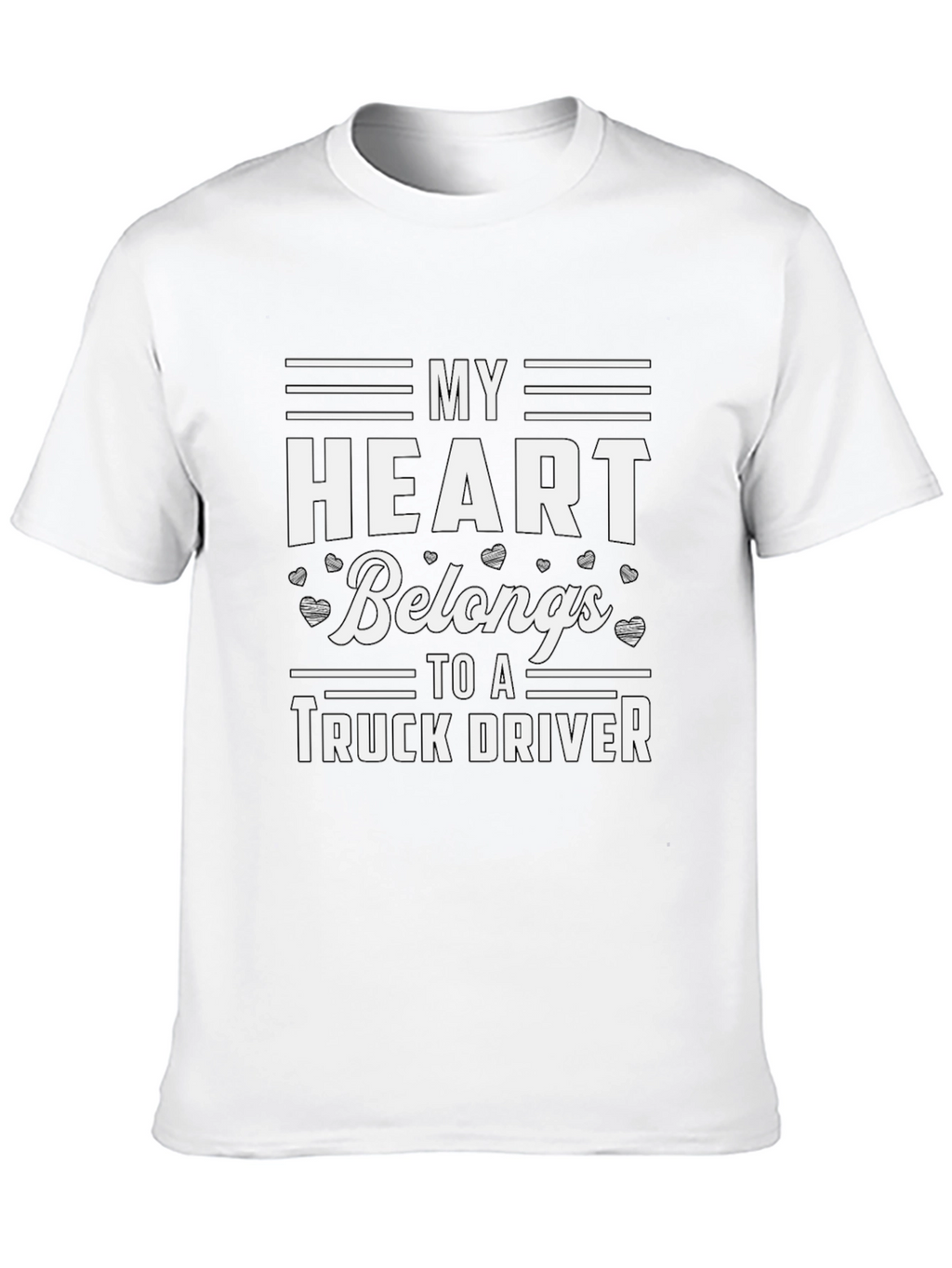 My Heart Belongs To A Truck Driver T-Shirt
