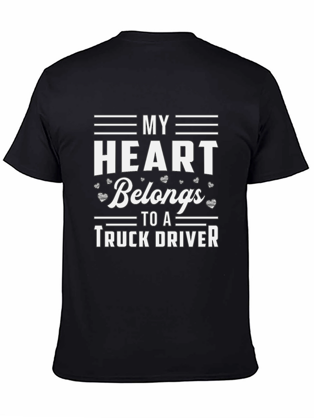 My Heart Belongs To A Truck Driver T-Shirt