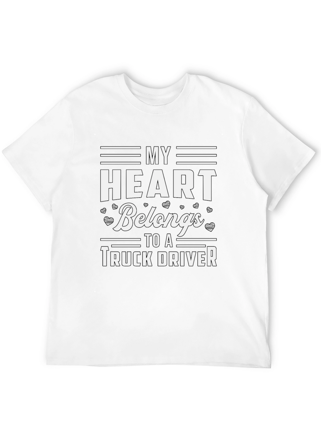 My Heart Belongs To A Truck Driver T-Shirt