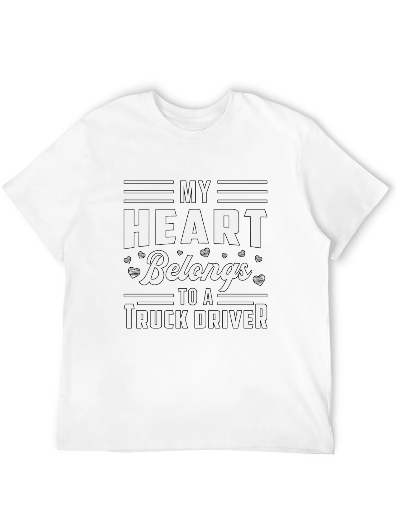 My Heart Belongs To A Truck Driver T-Shirt