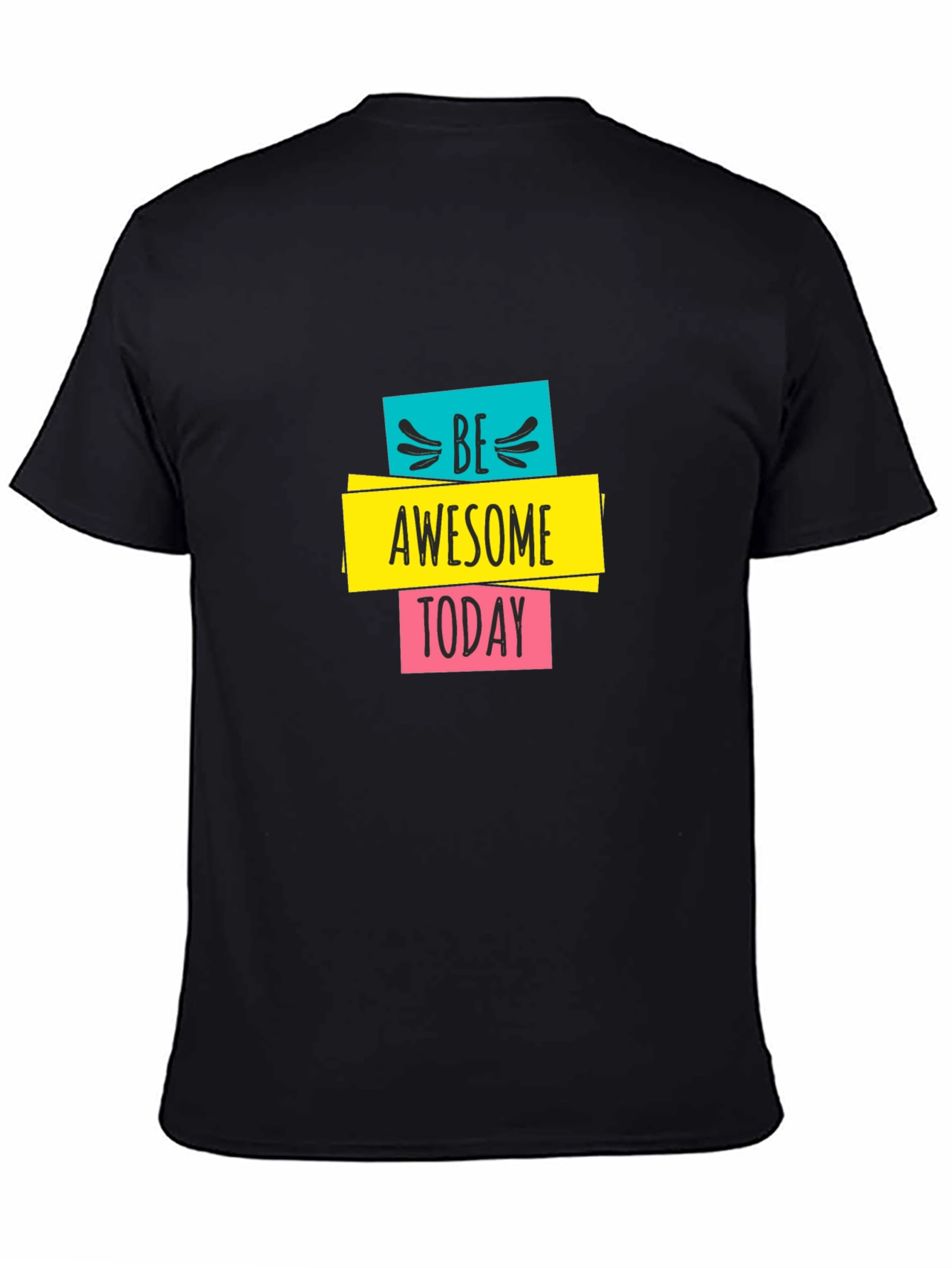 Be Awesome Today Graphic Black T-Shirt
