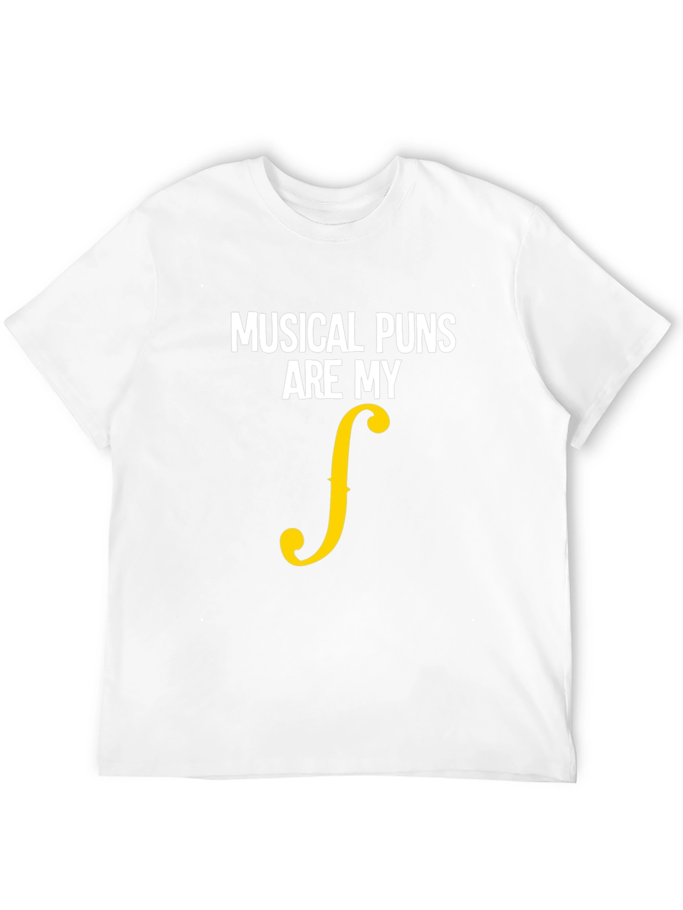 Musical Puns Are My Forte Funny T-Shirt