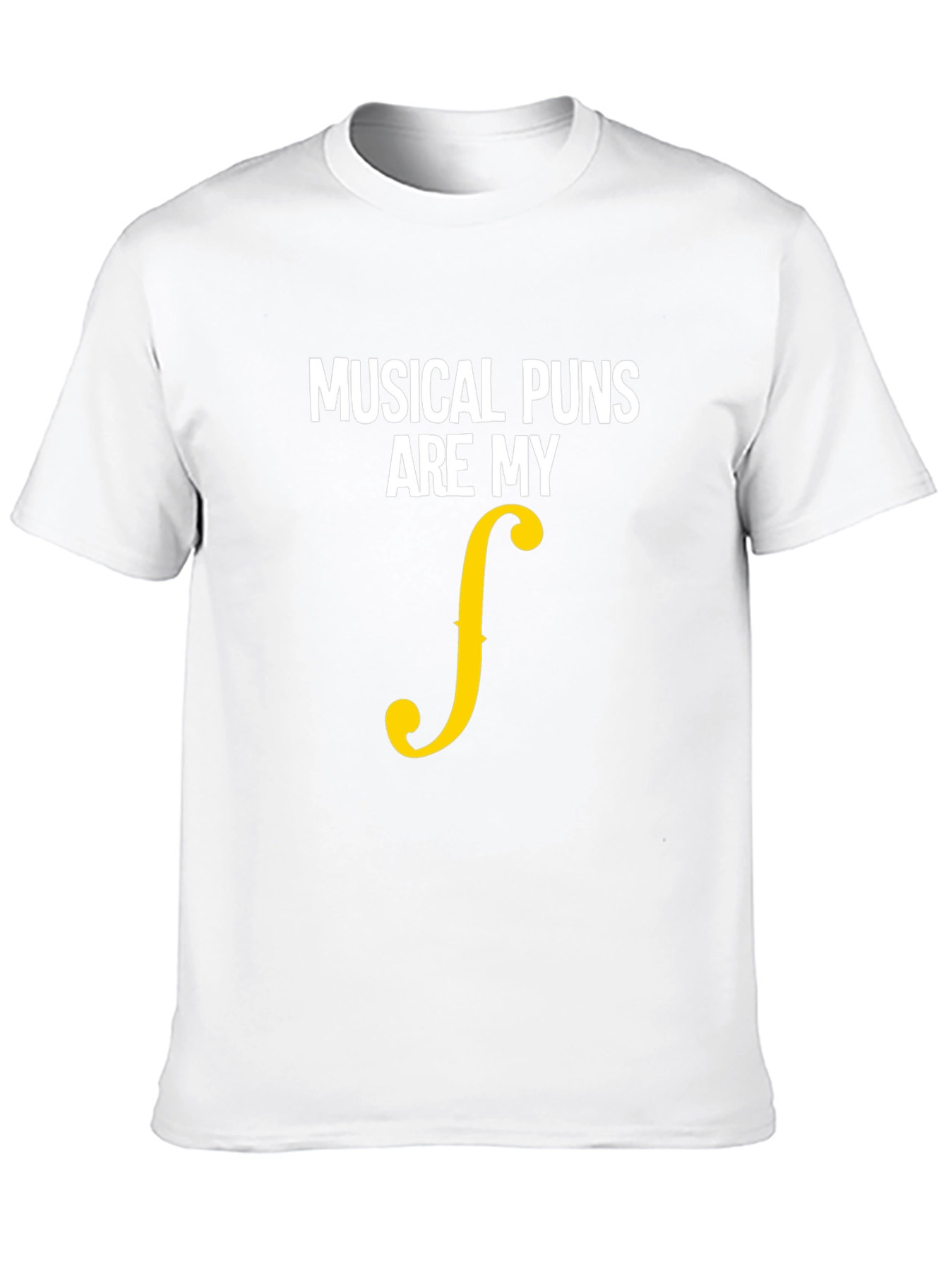 Musical Puns Are My Forte Funny T-Shirt