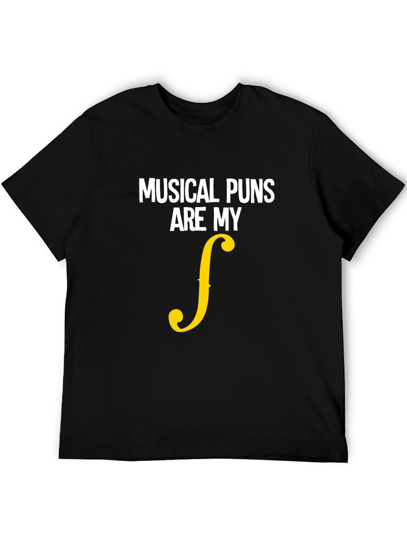 Musical Puns Are My Forte Funny T-Shirt