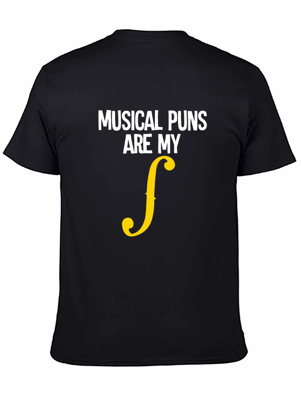Musical Puns Are My Forte Funny T-Shirt