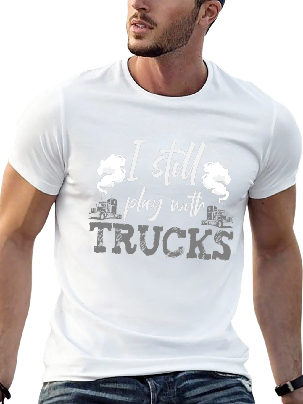 I Still Play With Trucks Black T-Shirt