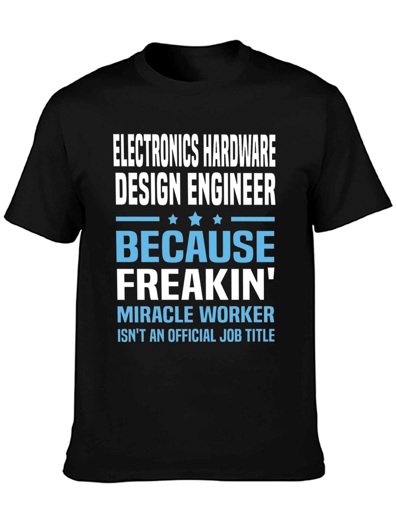Electronics Hardware Design Engineer Funny T-Shirt