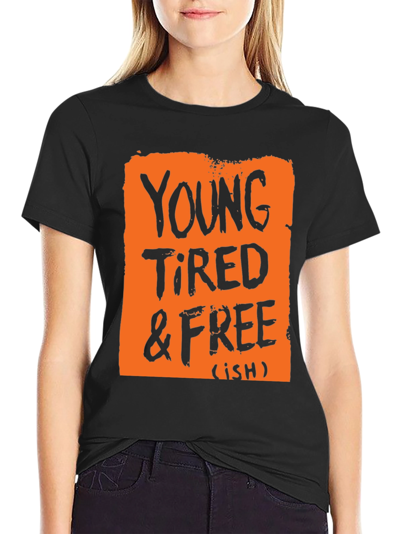 Young Tired & Free (ish) Graphic T-Shirt