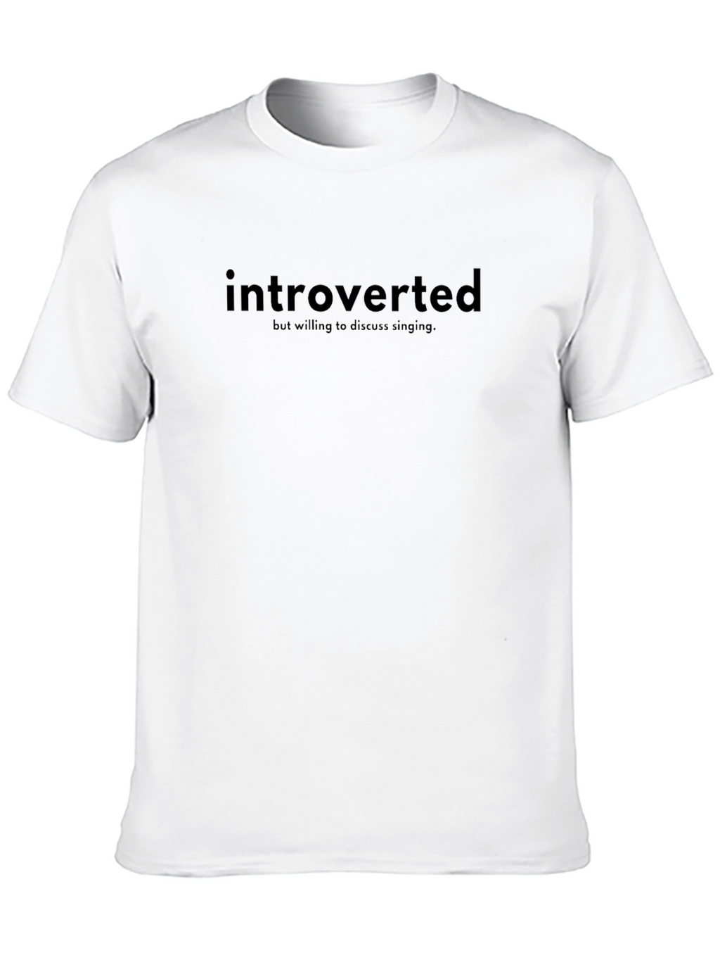 Introverted Singing T-Shirt
